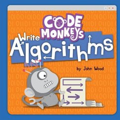 Code Monkeys Write Algorithms - Wood, John