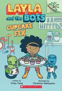 Cupcake Fix: A Branches Book (Layla and the Bots #3) - Fang, Vicky