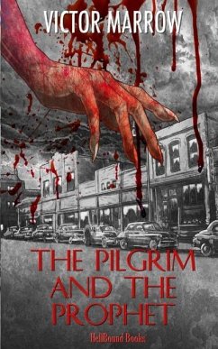 The Pilgrim and the Prophet - Marrow, Victor