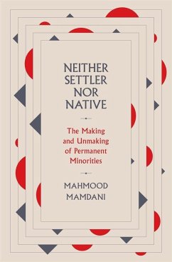 Neither Settler nor Native - Mamdani, Mahmood