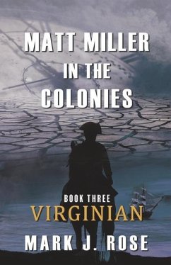 Matt Miller in the Colonies - Rose, Mark J