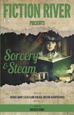 Fiction River Presents: Sorcery & Steam