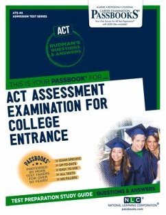 ACT Assessment Examination for College Entrance (Act) (Ats-44): Passbooks Study Guide Volume 44 - National Learning Corporation