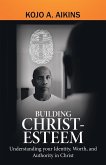 Building Christ-Esteem