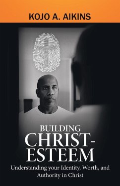 Building Christ-Esteem - Aikins, Kojo A.