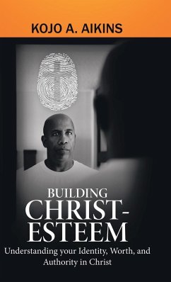 Building Christ-Esteem - Aikins, Kojo A.