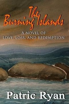 The Burning Islands: Love, Loss & Redemption - Ryan, Patric DM