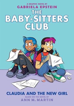 Claudia and the New Girl: A Graphic Novel (the Baby-Sitters Club #9) - Epstein, Gabriela