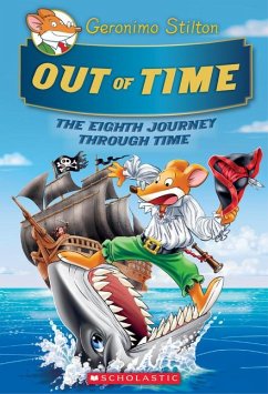 Out of Time (Geronimo Stilton Journey Through Time #8) - Stilton, Geronimo