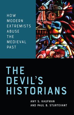 The Devil's Historians - Kaufman, Amy; Sturtevant, Paul