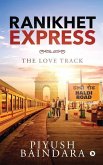 Ranikhet Express: The Love Track