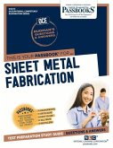 Sheet Metal Fabrication (Oce-31): Passbooks Study Guide Volume 31