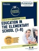 Education in the Elementary School (1-8) (Nt-1): Passbooks Study Guide Volume 1
