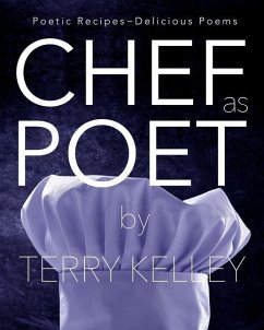 CHEF as POET - Kelley, Richard; Kelley, Paul; Kelley, Terry