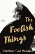 The Foolish Things - Bild 1