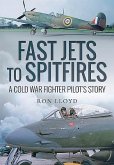 Fast Jets to Spitfires