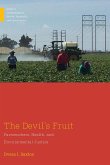 The Devil's Fruit: Farmworkers, Health, and Environmental Justice