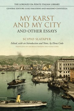 My Karst and My City and Other Essays - Slataper, Scipio