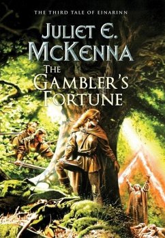 The Gambler's Fortune: The Third Tale of Einarinn - McKenna, Juliet E.