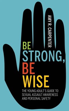 Be Strong, Be Wise - Carpenter, Amy R.