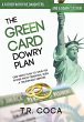 The Green Card Dowry Plan - Bild 1