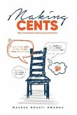 Making Cents: Real Conversations about personal finance