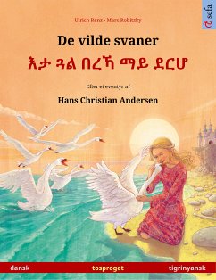 De vilde svaner - ¿¿ ¿¿ ¿¿¿ ¿¿ ¿¿¿ (dansk - tigrinyansk) (eBook, ePUB) - Renz, Ulrich