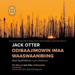 Jack Otter Odibaajimowin Imaa Waaswaanibiing - Dyckfehderau, Ruth