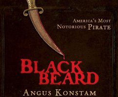 Blackbeard: America's Most Notorious Pirate - Konstam, Angus