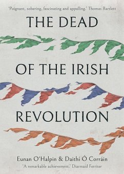The Dead of the Irish Revolution - O'Halpin, Eunan; O Corrain, Daithi