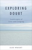 Exploring Doubt: Landscapes of Loss and Longing