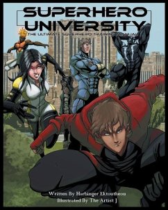 Superhero University: The Ultimate Superhero Training Manual - Ektoutheou, Harbinger