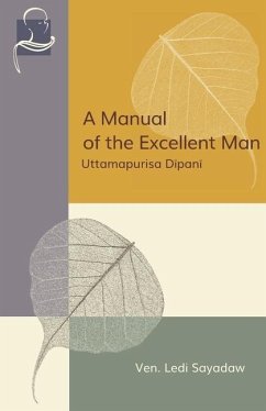 A Manual of the Excellent Man - Sayadaw, Ledi