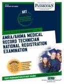 Amra/Ahima Medical Record Technician National Registration Examination (Art) (Ats-85): Passbooks Study Guide Volume 85