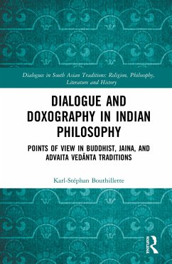 Dialogue and Doxography in Indian Philosophy - Bouthillette, Karl-Stéphan