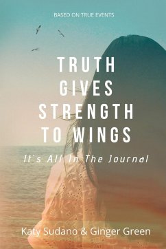 Truth Gives Strength to Wings - Sudano, Katy; Green, Ginger