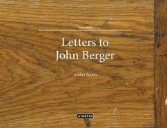 Letters to John Berger - Scoon, Amber