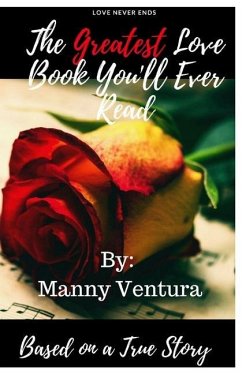 The Greatest Love Book You'll Ever Read - Ventura, Manny