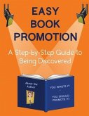 Easy Book Promotion: A Step-by-Step Guide to Being Discovered