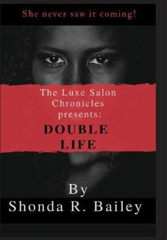 The Luxe Salon Chronicles presents - Bailey, Shonda R