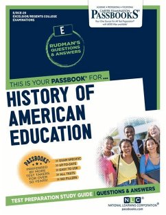 History of American Education (Rce-29): Passbooks Study Guide Volume 29 - National Learning Corporation
