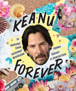 Keanu Forever: 50 Reasons Your Internet Boyfriend Keanu Reeves Is Perfection - Oliver, Billie