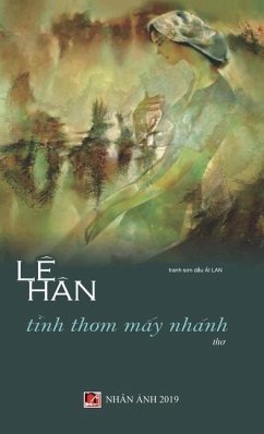 Tình Thơm Mấy Nhánh (hard cover) - Le, Han