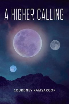 A Higher Calling: Volume 1 - Ramsaroop, Courdney