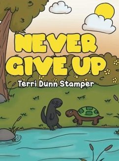 Never Give Up - Stamper, Terri Dunn