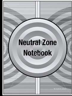 Neutral Zone Notebook - Jackson, Curtis W.