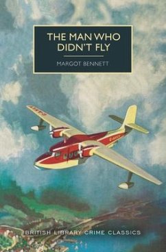 The Man Who Didn't Fly - Bennett, Margot