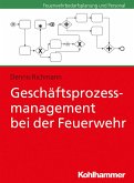 Geschäftsprozessmanagement bei der Feuerwehr (eBook, PDF)
