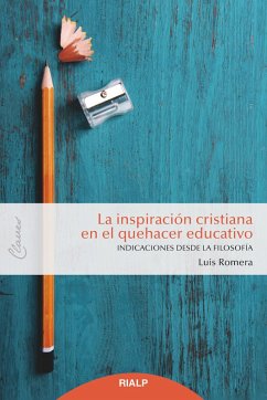 La inspiración cristiana en el quehacer educativo (eBook, ePUB) - Romera Oñate, Luis