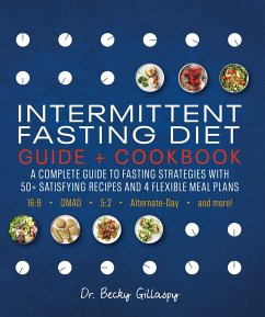 Intermittent Fasting Diet Guide and Cookbook - Gillaspy, Becky